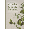 Miracles, Signs & Wonders: He Looks Beyond My Fault