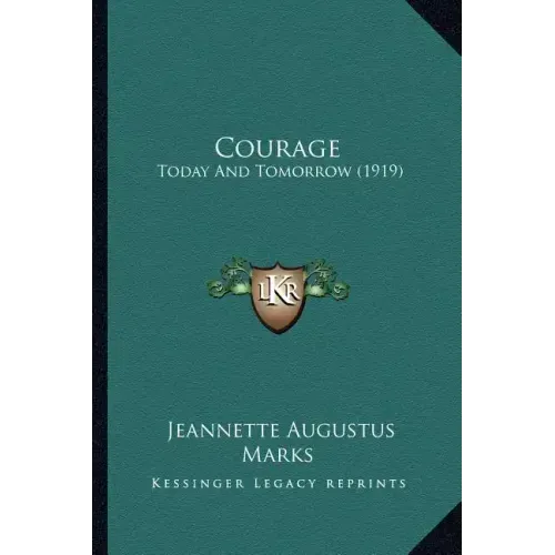 Courage: Today And Tomorrow (1919)
