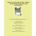 Mexican Wolf Recovery: Three Year Program Review and Assessment