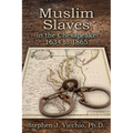 Muslim Slaves In The Chesapeake 1634 to 1865