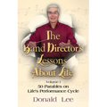 The Band Director's Lessons About Life: Volume 1: 50 Parables on Life's Performance Cycle