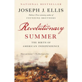Revolutionary Summer: The Birth of American Independence
