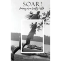 Soar! Journey of an Empty Nester