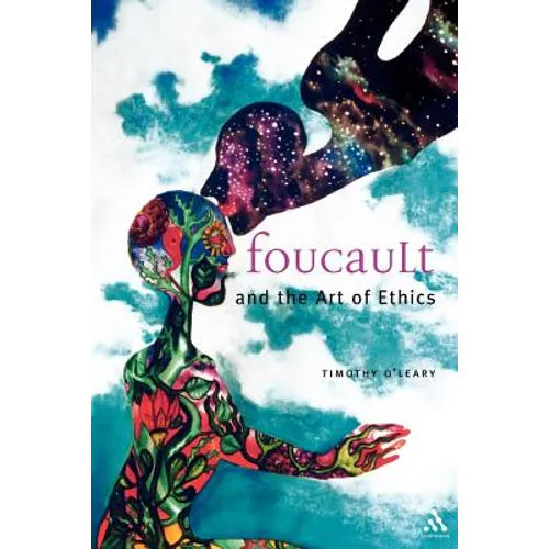 Foucault and the Art of Ethics