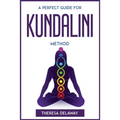 A Perfect Guide for Kundalini Method