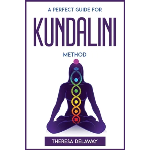 A Perfect Guide for Kundalini Method