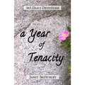 A Year of Tenacity: 365 Daily Devotions