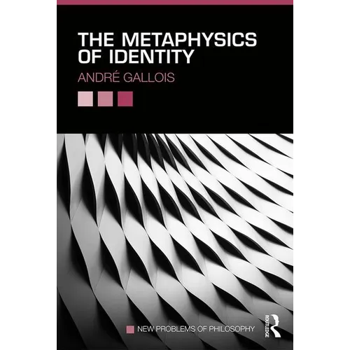 The Metaphysics of Identity