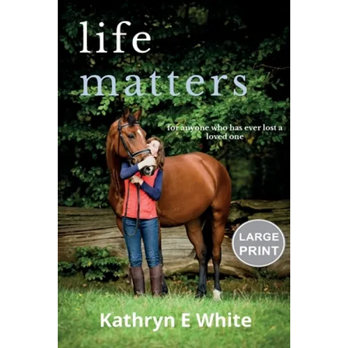 Life Matters: Large Print Edition