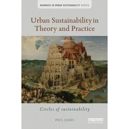 Urban Sustainability in Theory and Practice: Circles of Sustainability