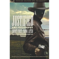 Justified and Philosophy: Shoot First, Think Later