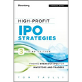 High-Profit IPO Strategies, Third Edition: FindingBreakout IPOs for Investors and Traders