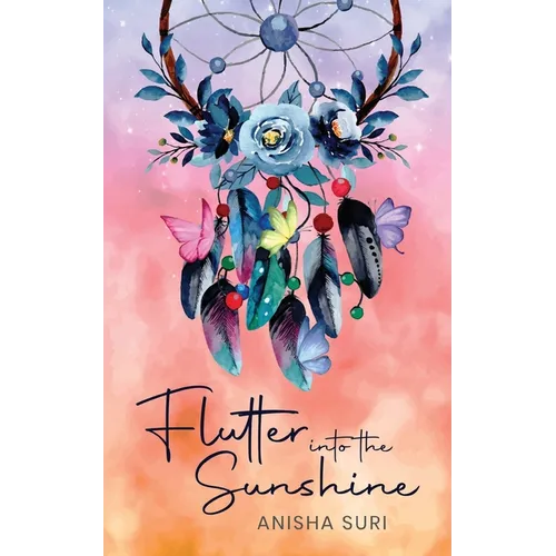 Flutter into the Sunshine