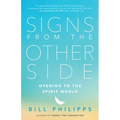 Signs from the Other Side: Opening to the Spirit World