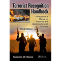 Terrorist Recognition Handbook: A Practitioner's Manual for Predicting and Identifying Terrorist Activities