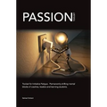 PASSION Toolset: for Initiative Fatigue. Permanently shifting mental blocks of coaches leaders and learning students