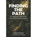 Finding the Path: An Ayahuasca Adventure from Addiction to Redemption