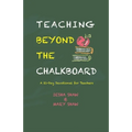 Teaching Beyond the Chalkboard: A 21-Day Devotional for Teachers
