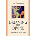 Dreaming the Divine: Techniques for Sacred Sleep