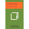 The Perfect Crime: An Ellery Queen Mystery