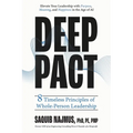 Deep Pact: 8 Timeless Principles of Whole-Person Leadership