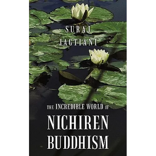 The Incredible World of Nichiren Buddhism