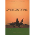 American Empire: The Realities and Consequences of U.S. Diplomacy