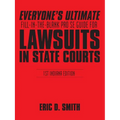 Everyone's Ultimate Fill-in-the-Blank Pro Se Guide for Lawsuits in State Courts: 1st Indiana Edition