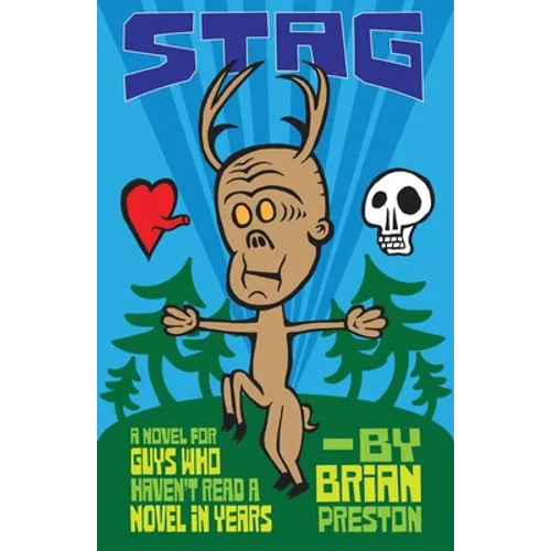 Stag: A Novel for Guys Who Haven't Read A Novel in Years