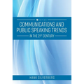 Communications and Public Speaking Trends in the 21st Century