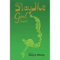 Play Me Girl: The Sequel