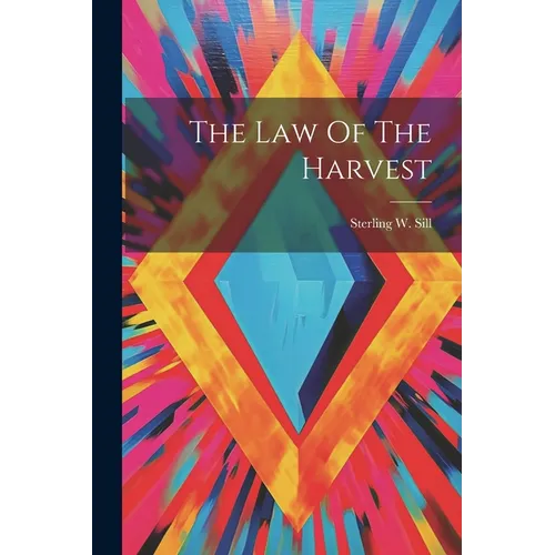 The Law Of The Harvest