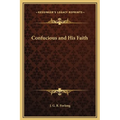 Confucious and His Faith