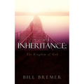 Your Inheritance: The Kingdom of God