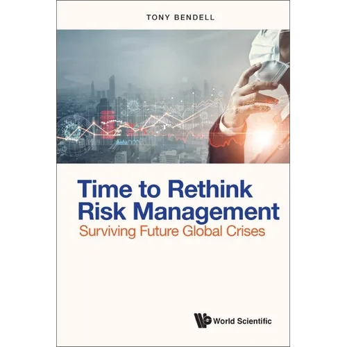 Time to Rethink Risk Management