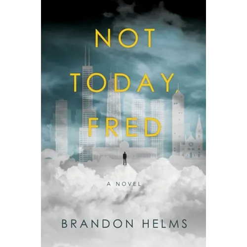 Not Today, Fred