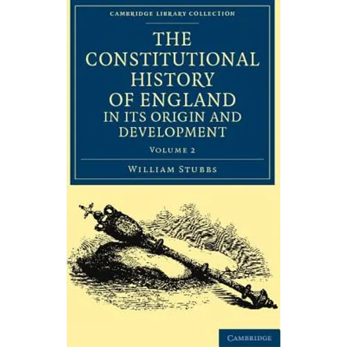 The Constitutional History of England, in Its Origin and Development - Volume 2