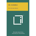Dr. Goebbels: His Life And Death