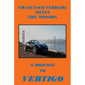 Francesco Ferrari Mines The Mission: A Homage To Vertigo