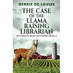 The Case of the Llama Raising Librarian - Paperback