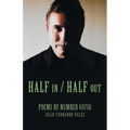 Half in / Half Out: Poems by Number 69758