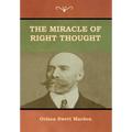 The Miracle of Right Thought