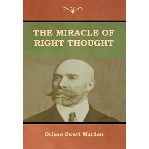 The Miracle of Right Thought