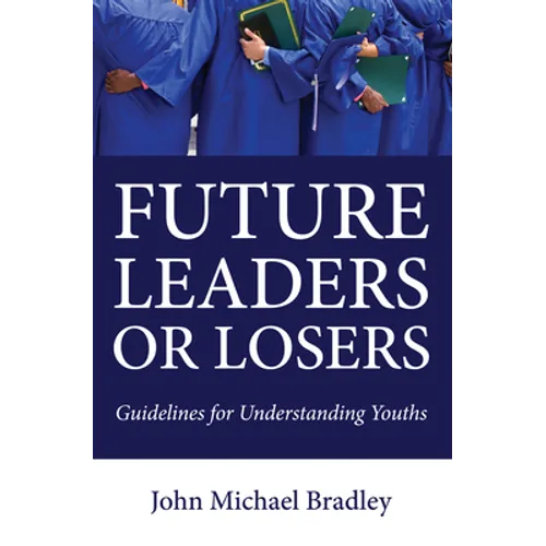 Future Leaders or Losers