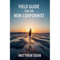 Field Manual For The Non-Conformist