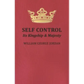 Self Control;Its Kingship and Majesty
