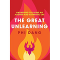 The Great Unlearning: Awakening to Living an Aligned and Authentic Life