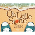Oh Little Stone: What is your story?