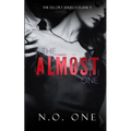The Almost One: Dark, Seductive Romance