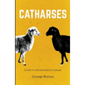 Catharses: Essays in Applied Mimetic Theory